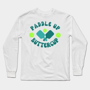 Funny Paddle Up Buttercup Long Sleeve T-Shirt